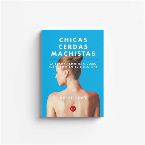 chicas machistas naranjo ensayos spanish ebook Epub