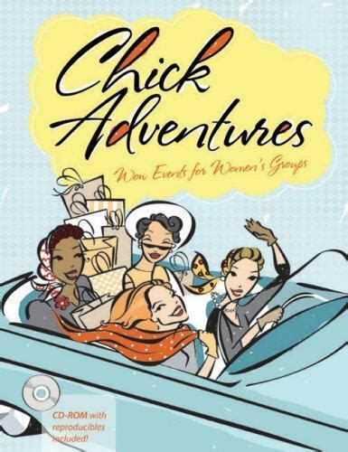 chick adventures wow events for womens groups Epub