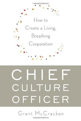 chief culture officer how to create a living breathing corporation Reader