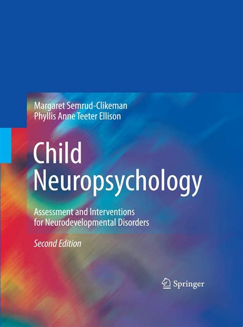 child neuropsychology assessment and interventions for neurodevelopmental disorders 2nd edition Kindle Editon