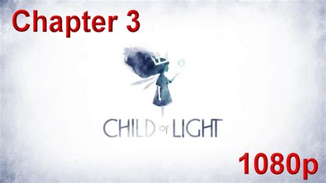 Child Of Light Walkthrough Chapter 3