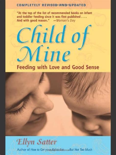 child of mine feeding with love and good sense revised and updated edition Doc