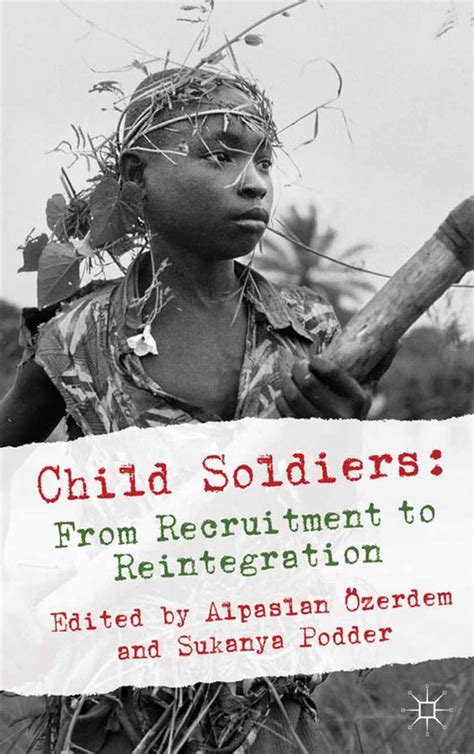 child soldiers from recruitment to reintegration Doc