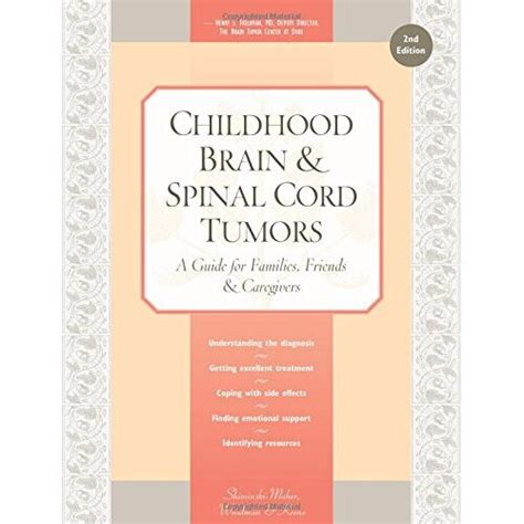 childhood brain and spinal cord tumors a guide for families friends and caregivers Epub