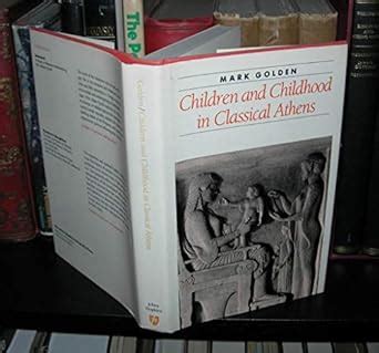 children and childhood in classical athens ancient society and history Epub