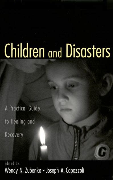 children and disasters a practical guide to healing and recovery Reader