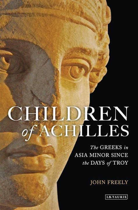 children of achilles the greeks in asia minor since the days of troy Kindle Editon