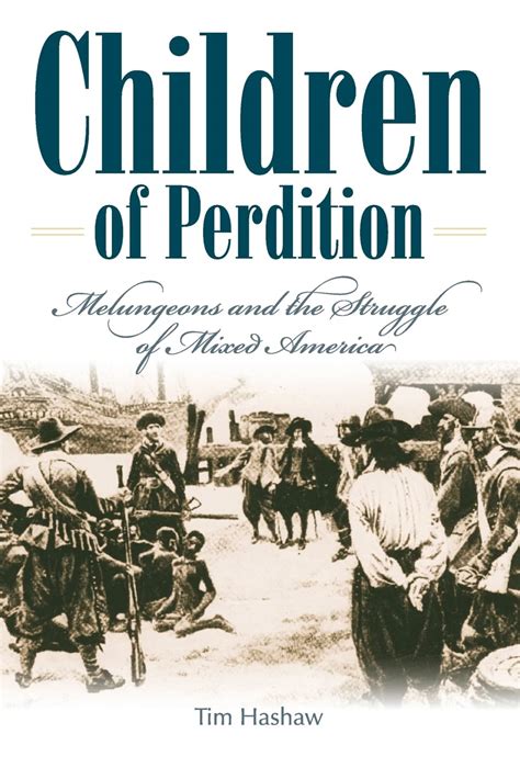 children of perdition melungeons and the struggle of mixed america PDF