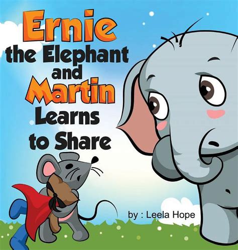 childrens bookernie the elephant and martin learn to share Kindle Editon