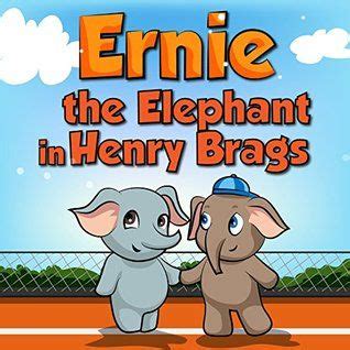 childrens bookernie the elephant in henry brags Reader