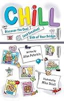chill discover the cool and creative side of your fridge Kindle Editon