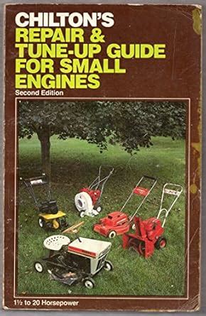 chiltons repair and tune up guide for small engines Epub