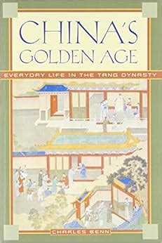 chinas golden age everyday life in the tang dynasty PDF