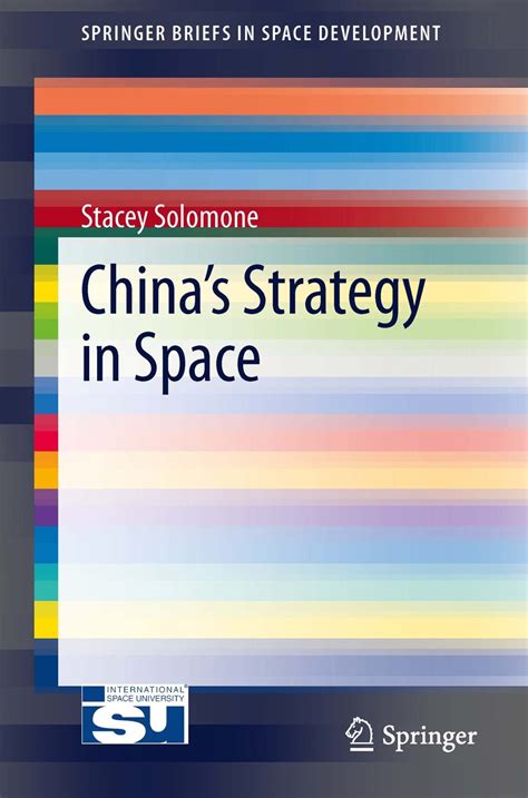 chinas strategy in space springerbriefs in space development Doc