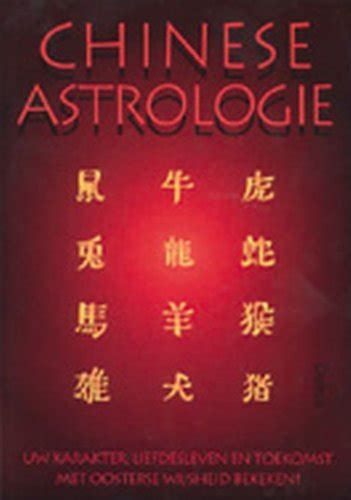 chinese astrologie uw karakter liefdesleven en toekomst met oosterse wijsheden bekeken Kindle Editon