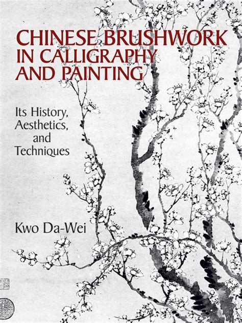 chinese brushwork in calligraphy and painting Ebook PDF