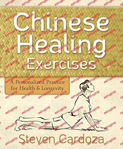 chinese healing exercises a personalized practice for health and longevity Epub