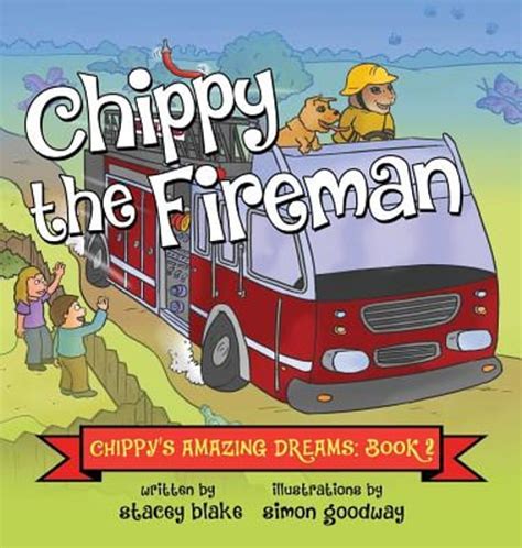 chippy the fireman chippys amazing dreams book 2 Reader