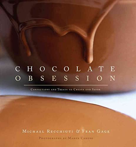 chocolate obsession confections and treats to create and savor Kindle Editon