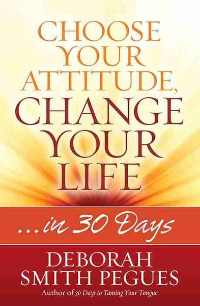 choose your attitude change your life in 30 days Doc