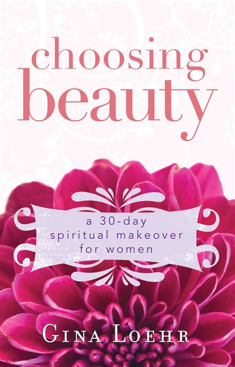 choosing beauty a 30 day spiritual makeover for women Kindle Editon