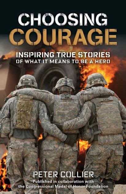 choosing courage inspiring stories of what it means to be a hero Reader