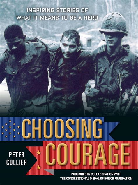 choosing courage inspiring stories of what it means to be a hero Reader