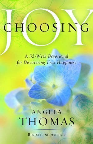 choosing joy a 52 week devotional for discovering true happiness PDF
