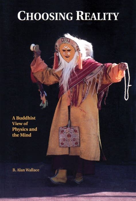 choosing reality a buddhist view of physics and the mind Doc