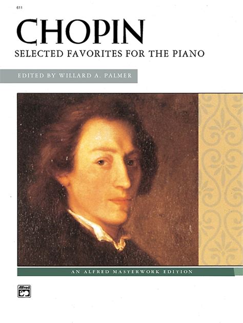 chopin chopin selected favorites for the piano alfred masterwork edition Epub