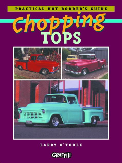 chopping tops practical hot rodders guide Epub