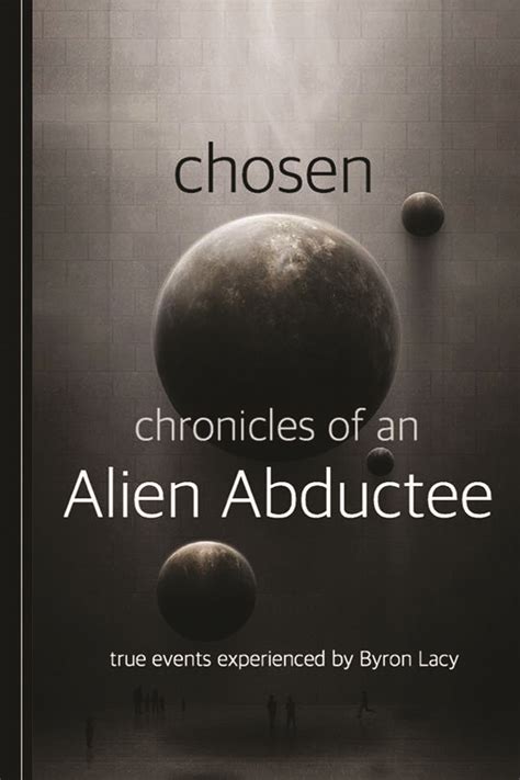 chosen chronicles of an alien abductee Reader