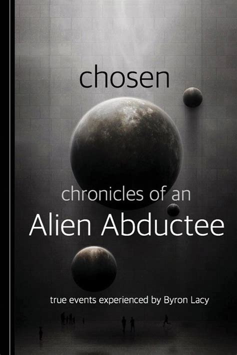 chosen chronicles of an alien abductee Reader