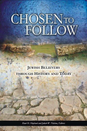 chosen to follow jewish believers through history and today Epub