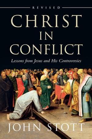 christ in conflict lessons from jesus and his controversies Reader