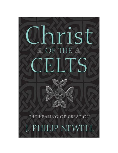 christ of the celts the healing of creation by j philip newell Kindle Editon
