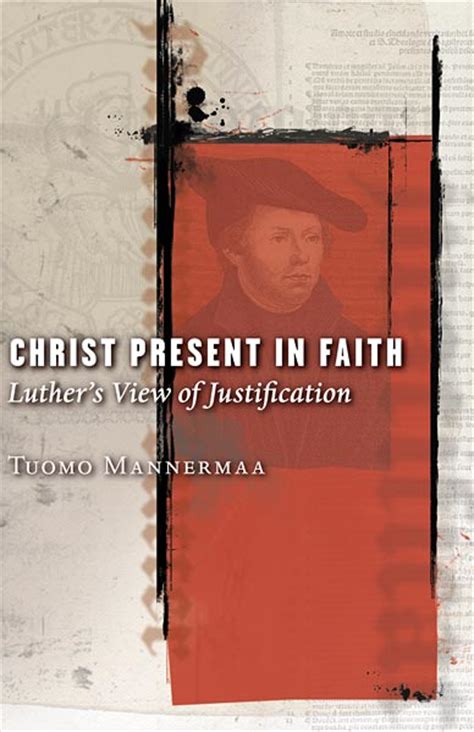 christ present in faith luthers view of justification Epub