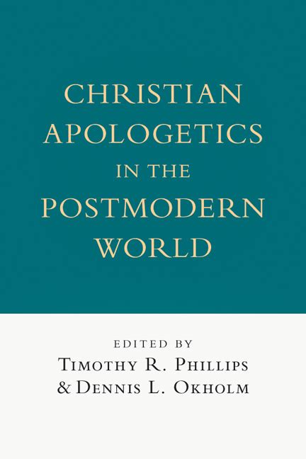 christian apologetics in the postmodern world Doc