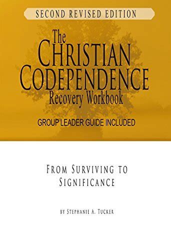 christian codependency recovery workbookthe christian Doc