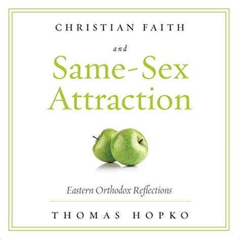christian faith and same sex attraction eastern orthodox reflections Kindle Editon