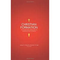 christian formation integrating theology and human development Kindle Editon