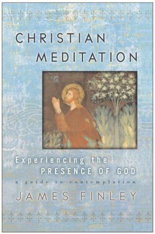 christian meditation experiencing the presence of god PDF