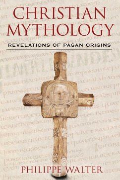 christian mythology revelations of pagan origins PDF