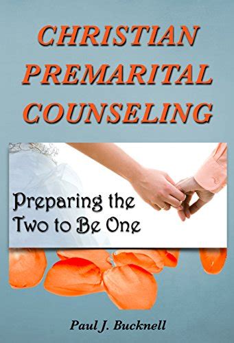 christian premarital counseling preparing the two to be one Doc