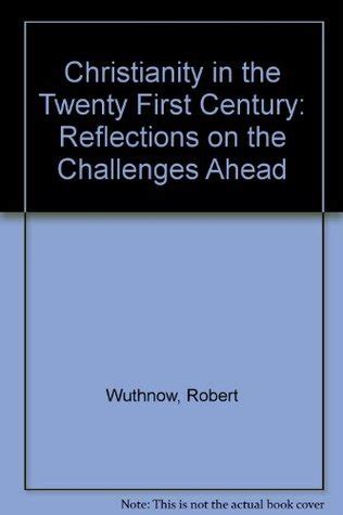 christianity in the 21st century reflections on the challenges ahead Epub