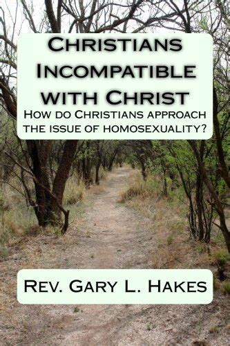 christians incompatible christ approach homosexuality Epub