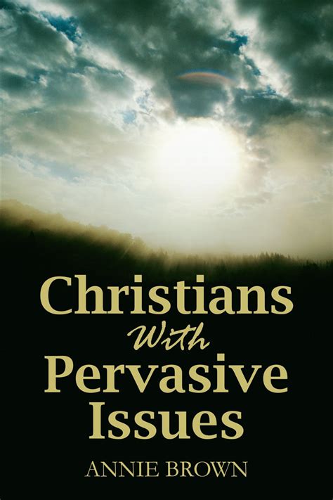 christians with pervasive issues Kindle Editon