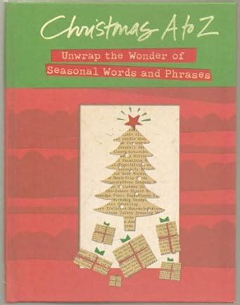 christmas a to z unwrapping the wonder of seasonal words and phrases Epub