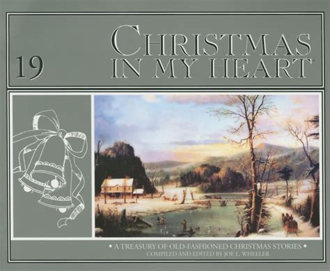 christmas in my heart vol 19 a treasury of old fashioned christmas stories PDF