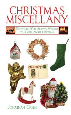 christmas miscellany everything you always wanted to know about christmas books of miscellany Kindle Editon